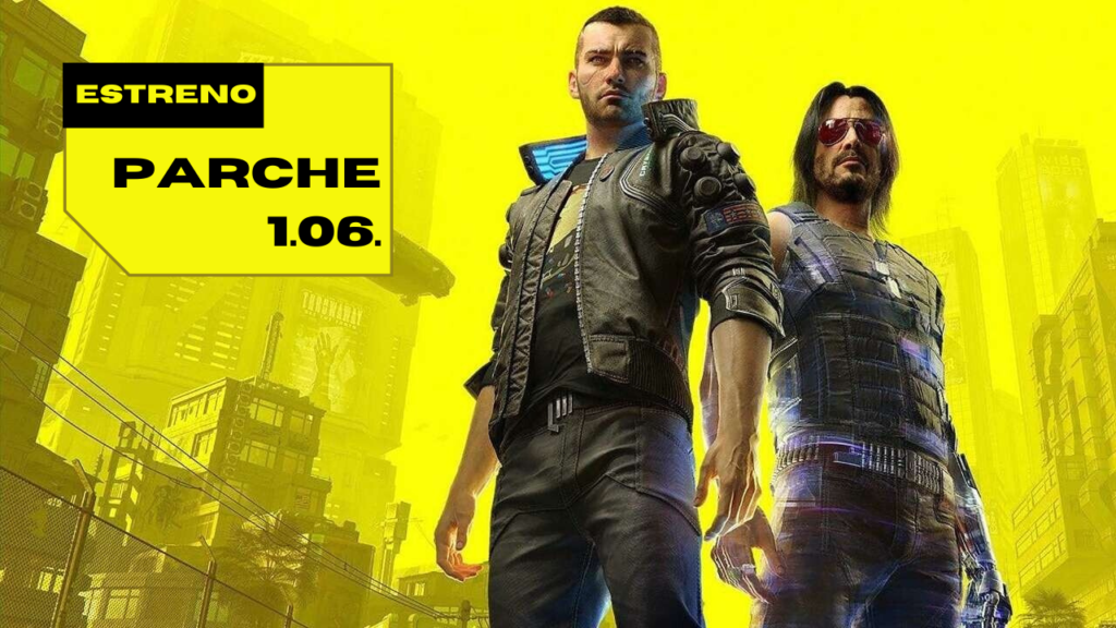 Cyberpunk 2077 parche 1.06 